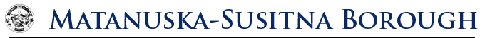 The Matanuska-Susitna Borough Logo followed by the text 'Matanuska-Susitna Borough' in large bold text
